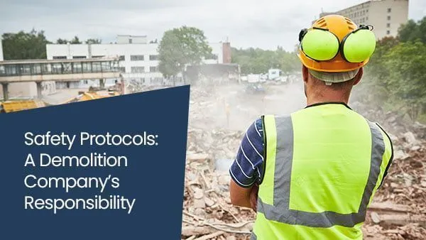 Safety-Protocols-A-Demolition-Companys-Responsibility-min-b954507a-6fc9978d-d2cc3df4-1920w
